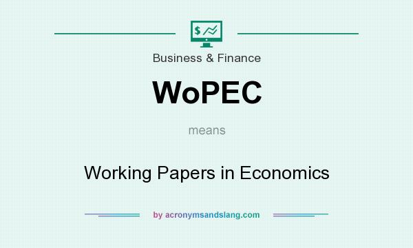 What does WoPEC mean? It stands for Working Papers in Economics