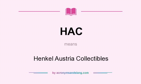 What does HAC mean? It stands for Henkel Austria Collectibles
