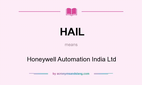 What does HAIL mean? It stands for Honeywell Automation India Ltd