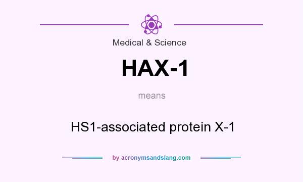 What does HAX-1 mean? It stands for HS1-associated protein X-1