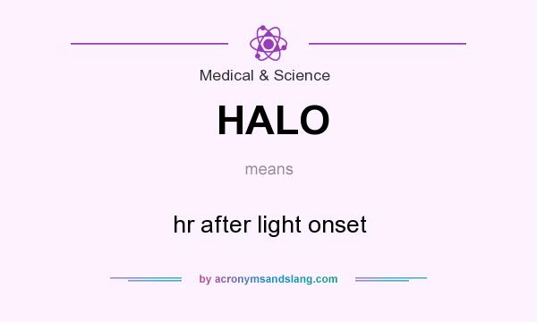 What does HALO mean? It stands for hr after light onset