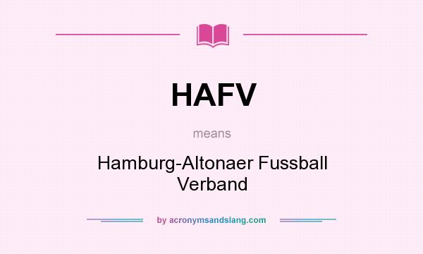 What does HAFV mean? It stands for Hamburg-Altonaer Fussball Verband