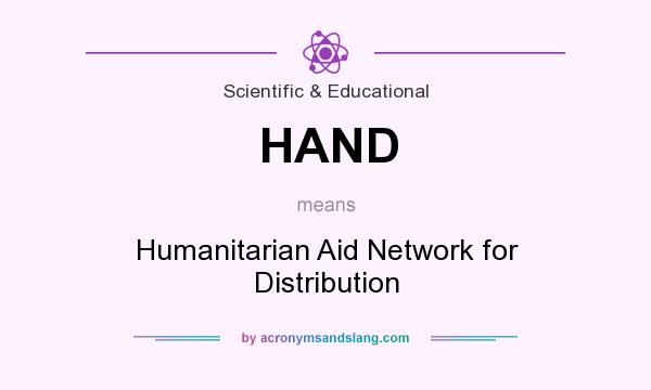 What does HAND mean? It stands for Humanitarian Aid Network for Distribution