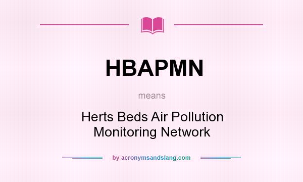 What does HBAPMN mean? It stands for Herts Beds Air Pollution Monitoring Network