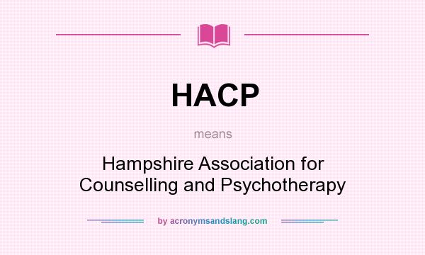 What does HACP mean? It stands for Hampshire Association for Counselling and Psychotherapy