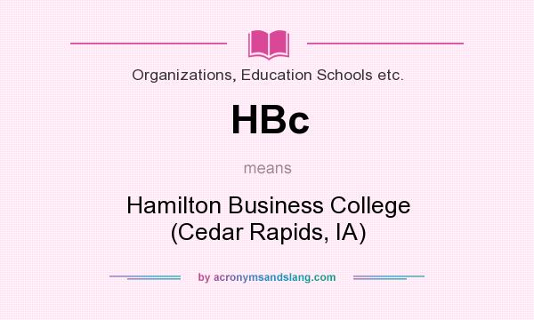 What does HBc mean? It stands for Hamilton Business College (Cedar Rapids, IA)
