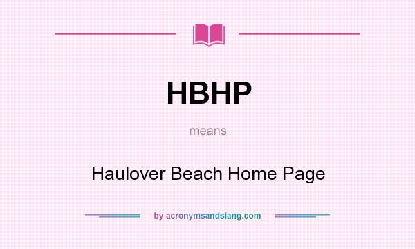 What does HBHP mean? It stands for Haulover Beach Home Page