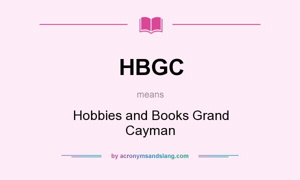 What does HBGC mean? It stands for Hobbies and Books Grand Cayman