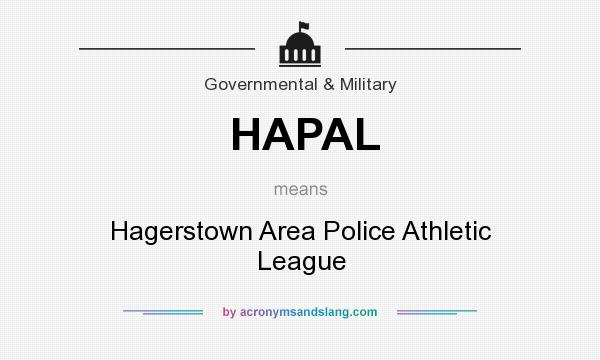 What does HAPAL mean? It stands for Hagerstown Area Police Athletic League