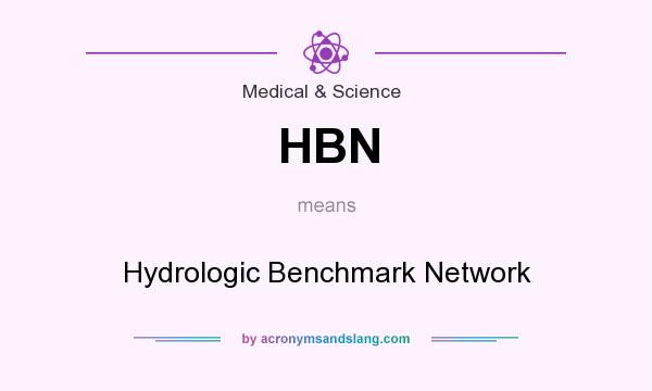 What does HBN mean? It stands for Hydrologic Benchmark Network