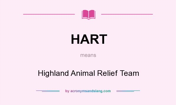 What does HART mean? It stands for Highland Animal Relief Team