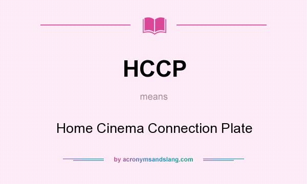 What does HCCP mean? It stands for Home Cinema Connection Plate