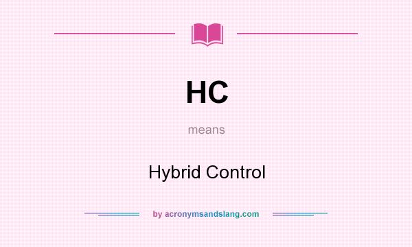 What does HC mean? It stands for Hybrid Control