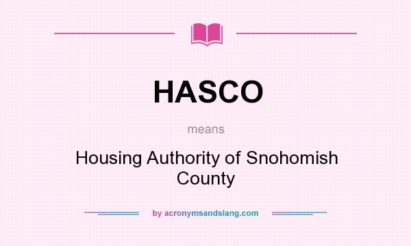 What does HASCO mean? It stands for Housing Authority of Snohomish County