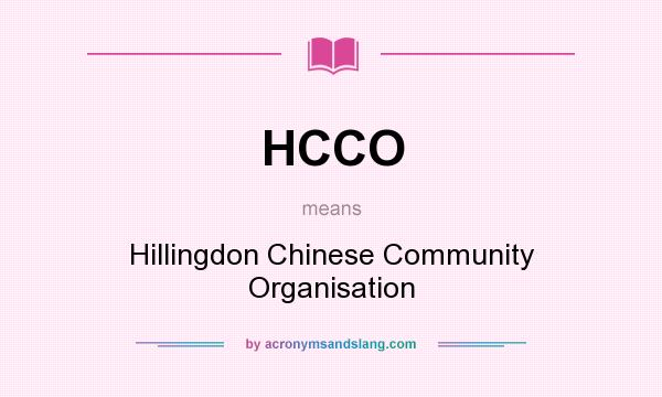 What does HCCO mean? It stands for Hillingdon Chinese Community Organisation