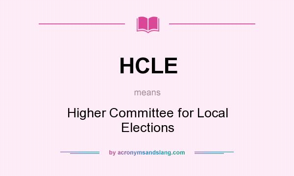 What does HCLE mean? It stands for Higher Committee for Local Elections