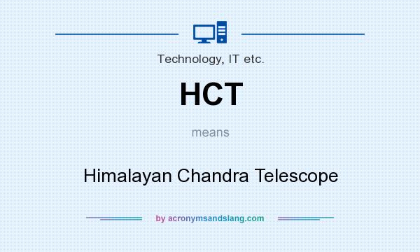 What does HCT mean? It stands for Himalayan Chandra Telescope