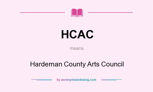 What does HCAC mean? It stands for Hardeman County Arts Council