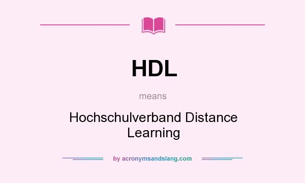 What does HDL mean? It stands for Hochschulverband Distance Learning
