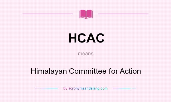 What does HCAC mean? It stands for Himalayan Committee for Action