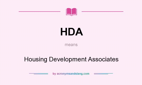 What does HDA mean? It stands for Housing Development Associates