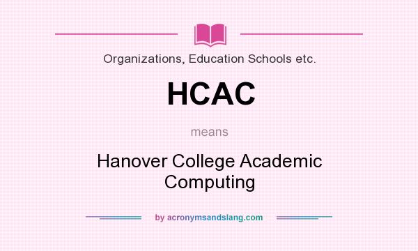 What does HCAC mean? It stands for Hanover College Academic Computing
