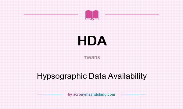 What does HDA mean? It stands for Hypsographic Data Availability