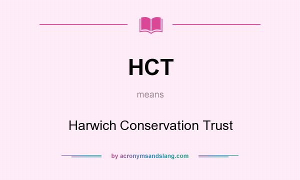 What does HCT mean? It stands for Harwich Conservation Trust