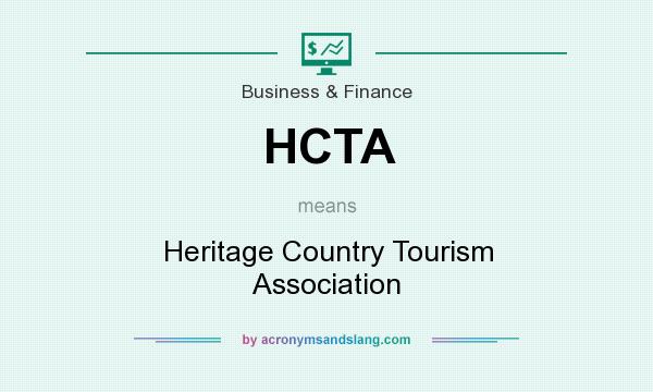 What does HCTA mean? It stands for Heritage Country Tourism Association