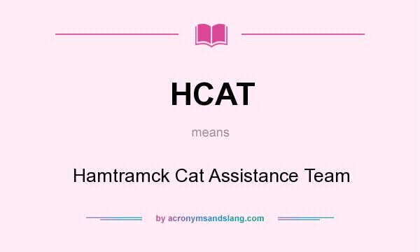 What does HCAT mean? It stands for Hamtramck Cat Assistance Team