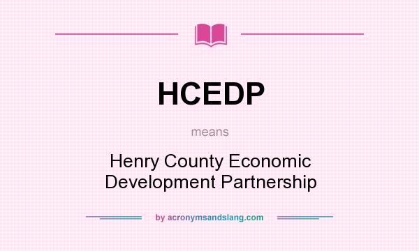 What does HCEDP mean? It stands for Henry County Economic Development Partnership