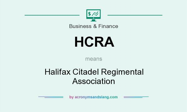 What does HCRA mean? It stands for Halifax Citadel Regimental Association
