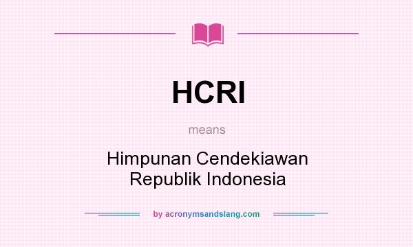 What does HCRI mean? It stands for Himpunan Cendekiawan Republik Indonesia