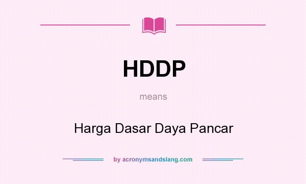 What does HDDP mean? It stands for Harga Dasar Daya Pancar