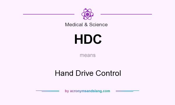 What does HDC mean? It stands for Hand Drive Control