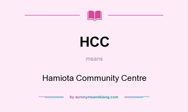 What does HCC mean? It stands for Hamiota Community Centre
