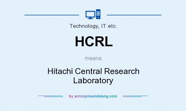 What does HCRL mean? It stands for Hitachi Central Research Laboratory