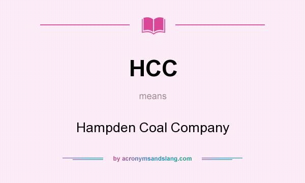 What does HCC mean? It stands for Hampden Coal Company