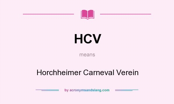 What does HCV mean? It stands for Horchheimer Carneval Verein