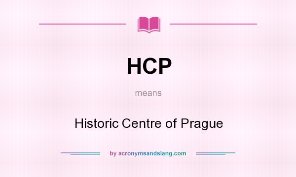 What does HCP mean? It stands for Historic Centre of Prague