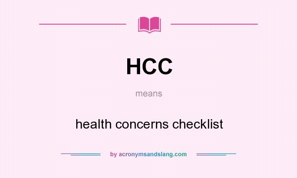 What does HCC mean? It stands for health concerns checklist