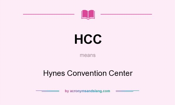 What does HCC mean? It stands for Hynes Convention Center