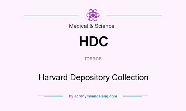 What does HDC mean? It stands for Harvard Depository Collection