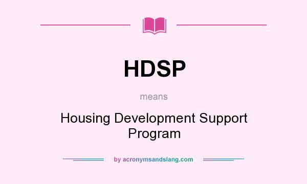 What does HDSP mean? It stands for Housing Development Support Program