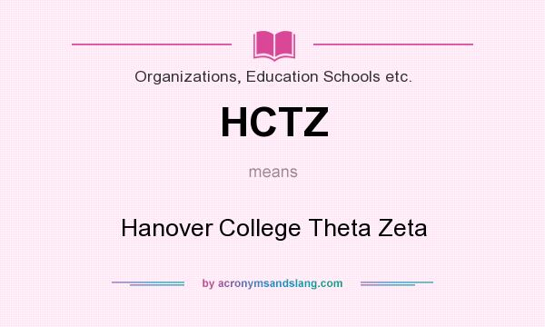 What does HCTZ mean? It stands for Hanover College Theta Zeta