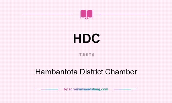 What does HDC mean? It stands for Hambantota District Chamber