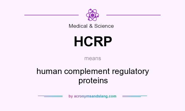 What does HCRP mean? It stands for human complement regulatory proteins