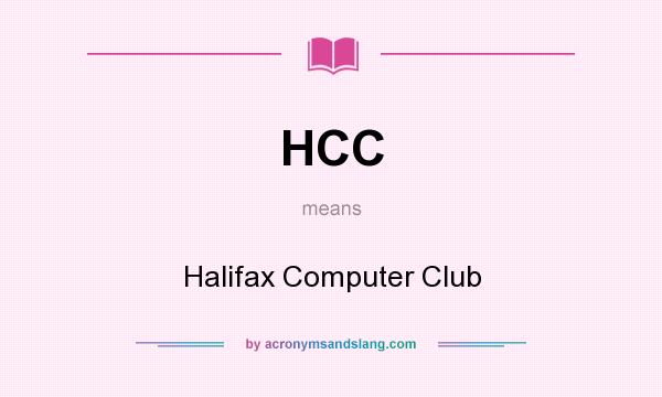 What does HCC mean? It stands for Halifax Computer Club