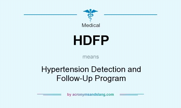 What does HDFP mean? It stands for Hypertension Detection and Follow-Up Program