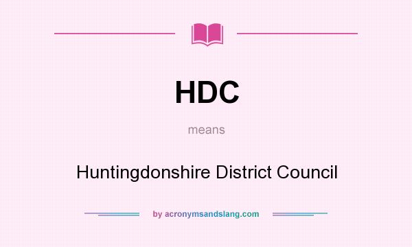 What does HDC mean? It stands for Huntingdonshire District Council